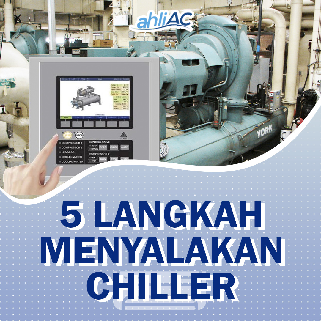 5 Langkah Menyalakan Chiller