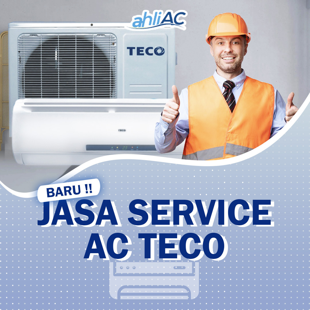 Jasa Service AC Teco