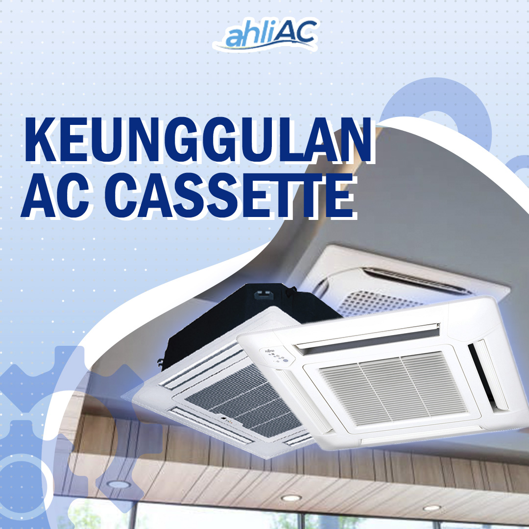 Keunggulan AC Cassette