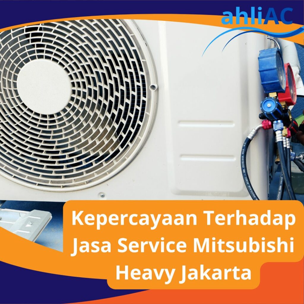 Kepercayaan Terhadap Jasa Service Mitsubishi Heavy Jakarta