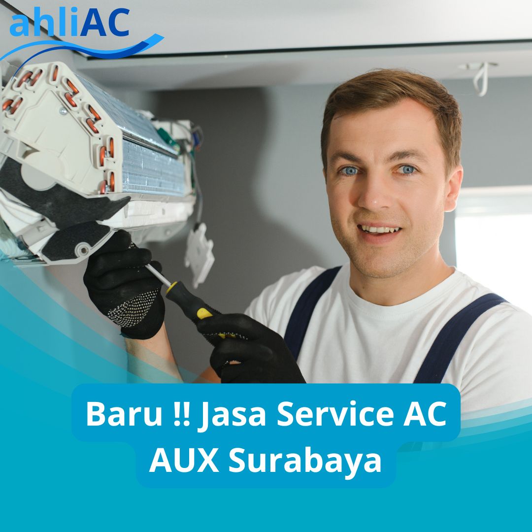 Jasa Service AC AUX Surabaya