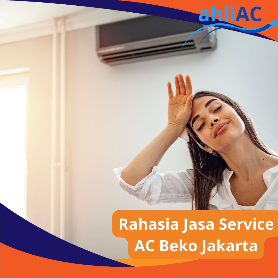 Rahasia Jasa Service AC Beko Jakarta