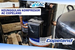 Keunggulan Kompresor Copeland