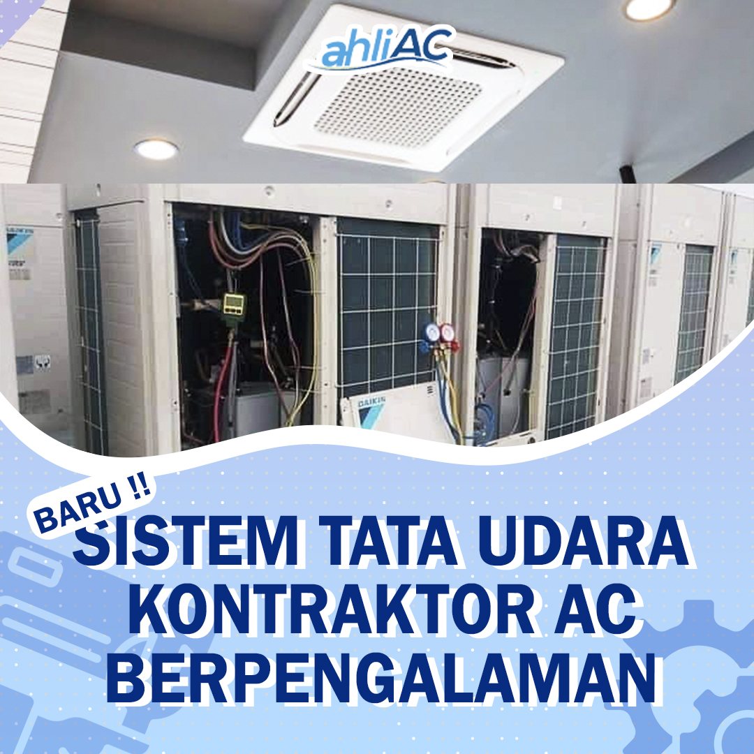 Sistem Tata Udara Kontraktor AC Berpengalaman