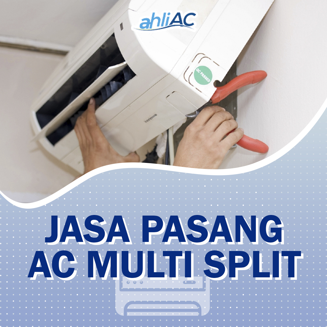 Jasa Pasang AC Multi Split