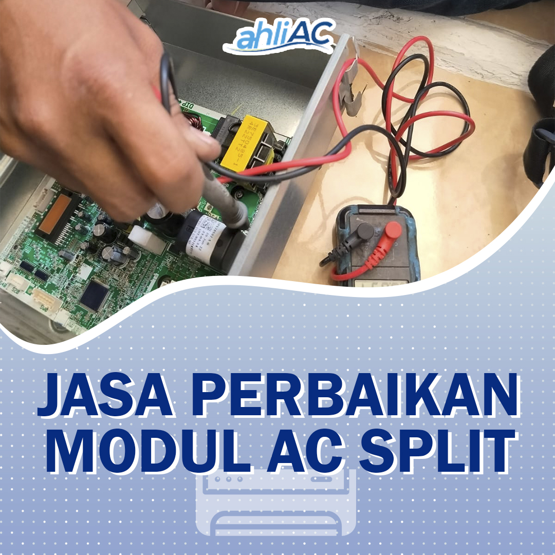 Jasa Perbaikan Modul AC Split