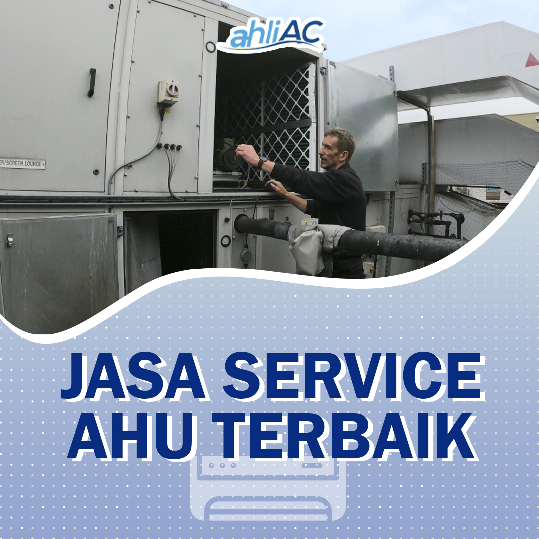 Jasa Service AHU Terbaik