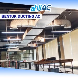 Bagaimana bentuk ducting AC