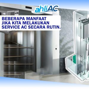 Beberapa manfaat jika kita melakukan service AC secara rutin