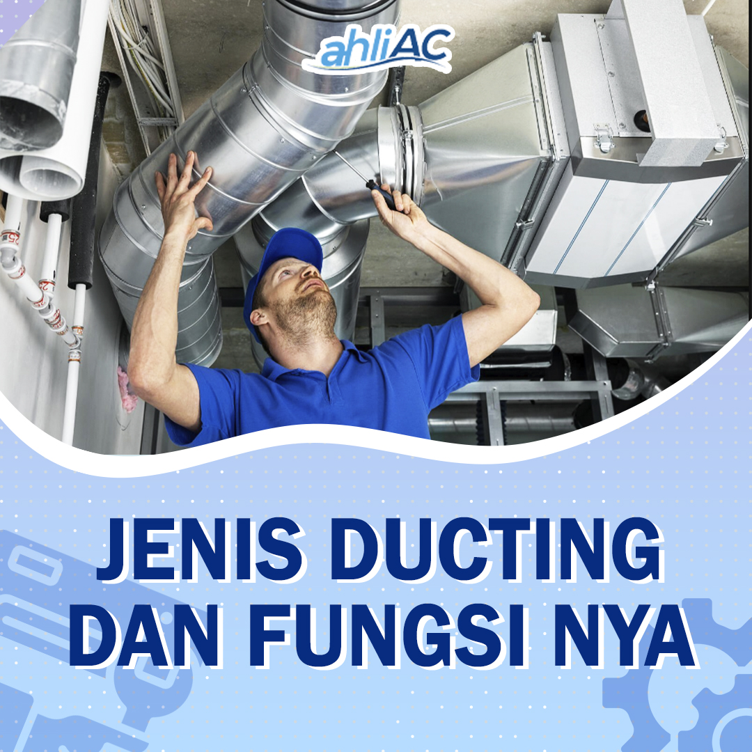 Jenis Ducting Berikut Fungsinya