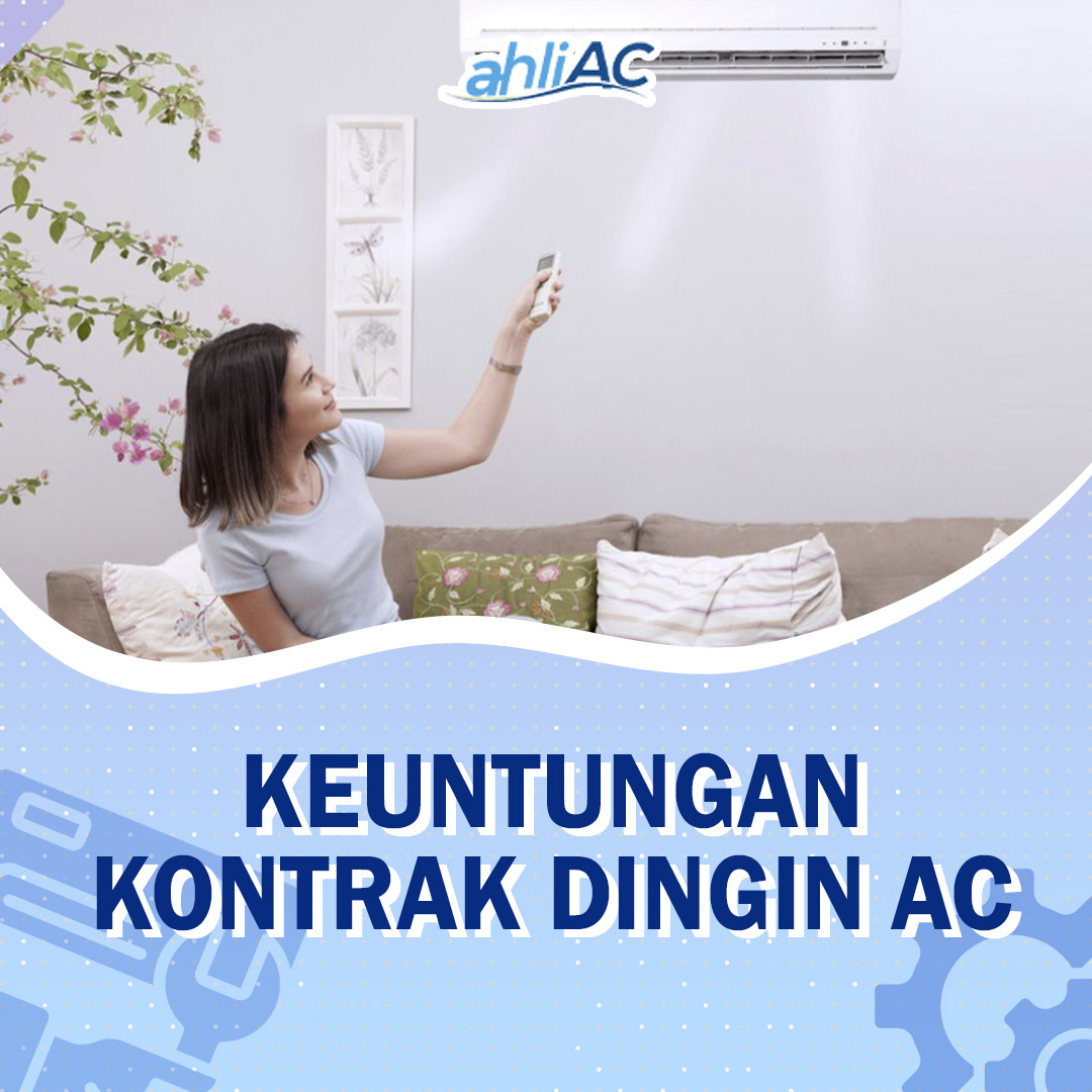 Keuntungan Kontrak Dingin AC