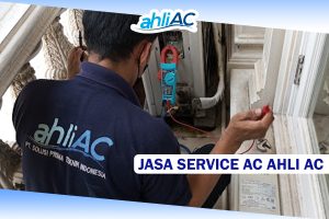 Jasa Service AC ahliAC Kontraktor AC Berpengalaman