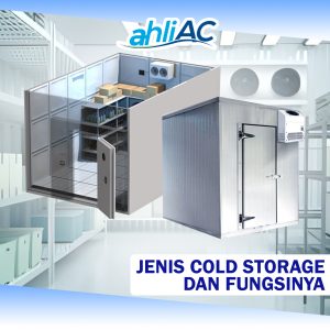 Jenis Cold Storage dan Fungsinya