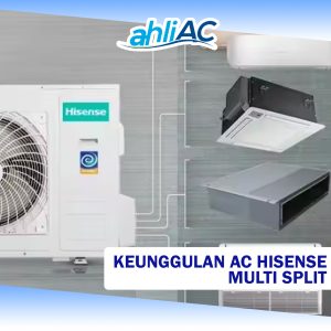 Keunggulan AC HiSense Multi Split