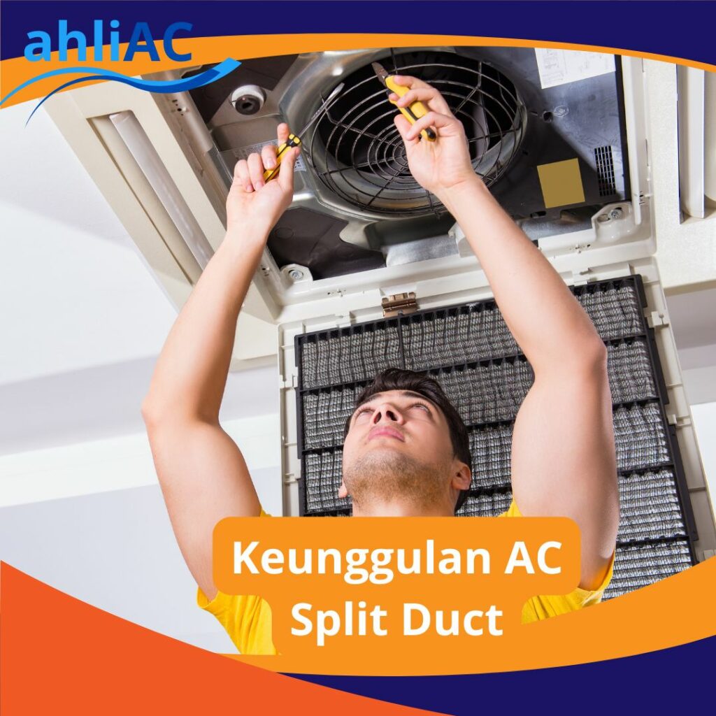 Keunggulan AC Split Duct