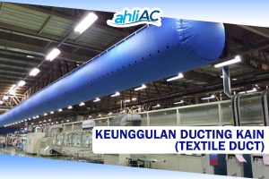 Keunggulan Ducting Kain (Textile Ducting)