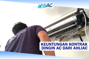 Keuntungan Kontrak Dingin AC dari ahliAC