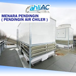 Menara pendingin ( pendingin air chiler )