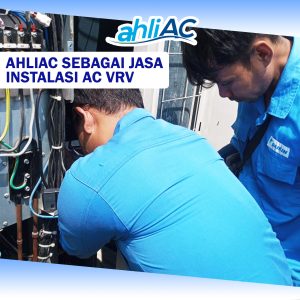 ahliAC sebagai Jasa Instalasi AC VRV