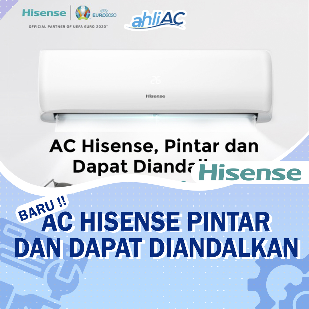 AC HiSense Pintar dan Dapat Diandalkan