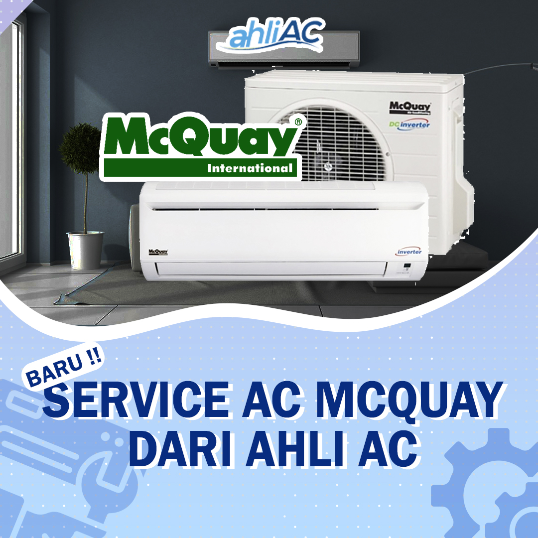 Service AC Mc Quay – Kontraktor AC Berpengalaman