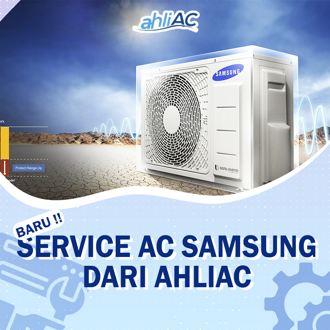 Service AC Samsung Dari Kontraktor AC Berpengalaman