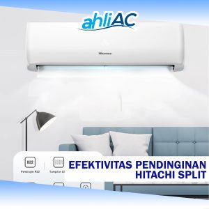 Efektivitas Pendinginan Hitachi Split Air Conditioner (AC)