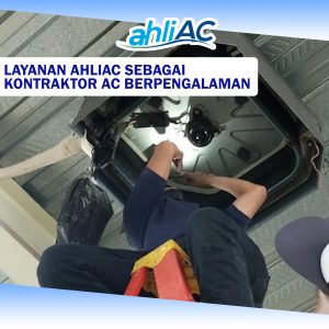 Layanan ahliAC sebagai Kontraktor AC Berpengalaman