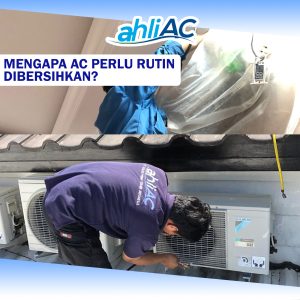 Mengapa AC Perlu Rutin Dibersihkan