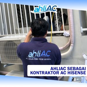 ahliAC sebagai Kontraktor AC Hisense