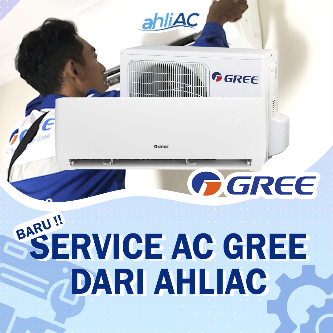 Service AC Gree Dari Kontraktor AC Berpengalaman