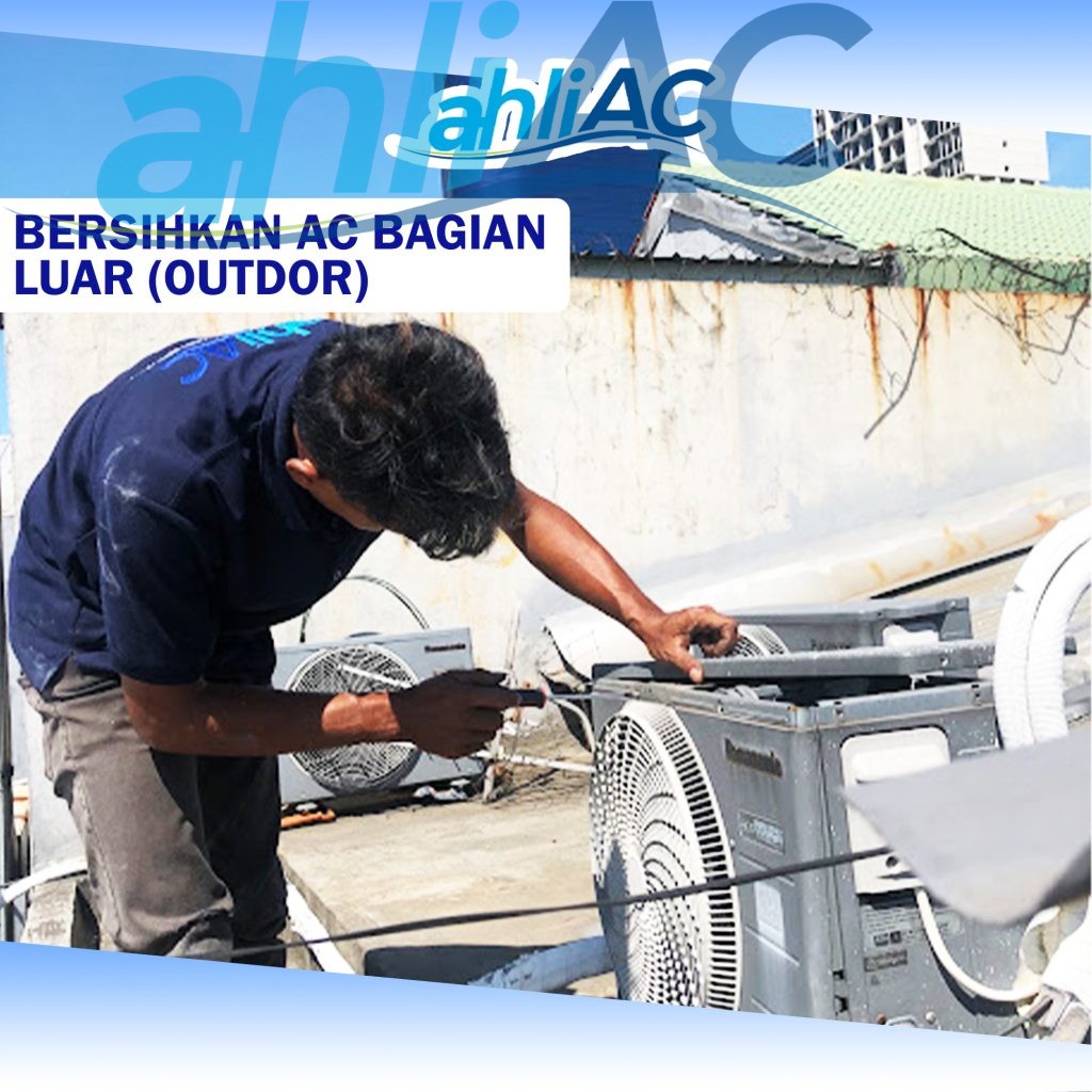 Bersihkan AC Bagian Luar (outdor)