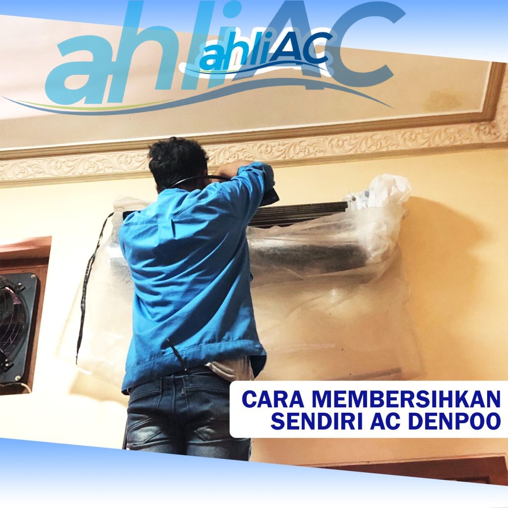 CARA MEMBERSIHKAN AC DENPOO