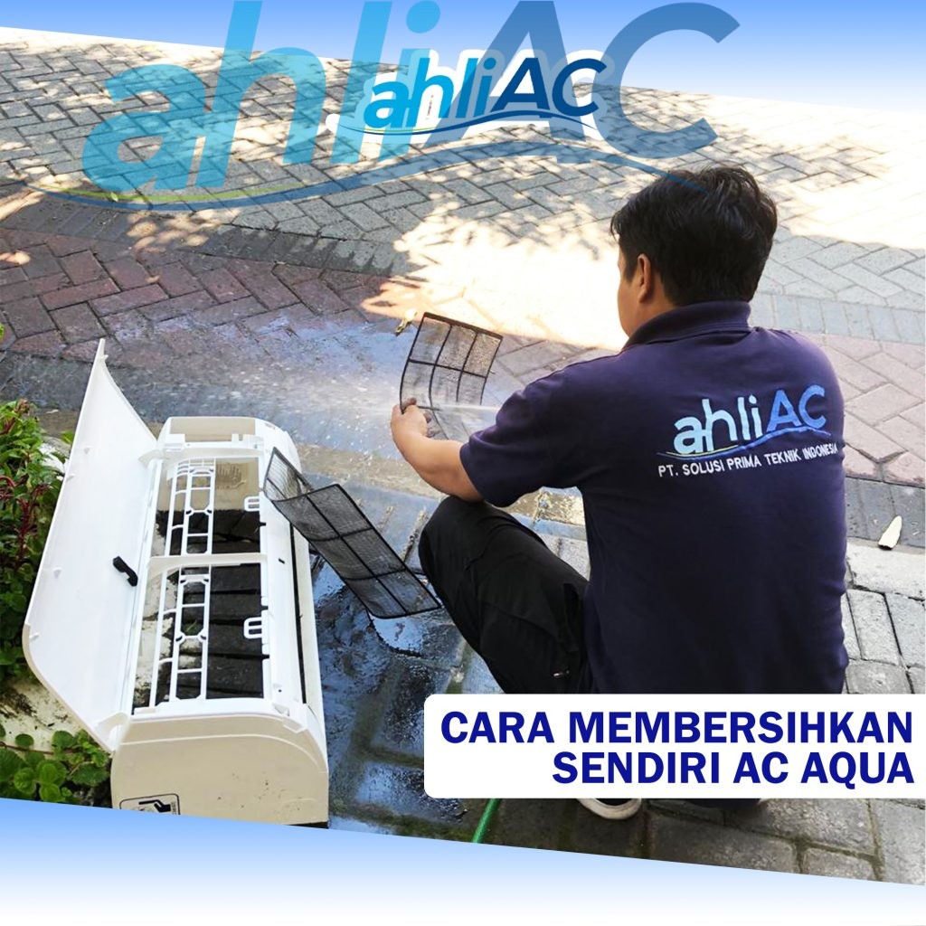 CARA MEMBERSIHKAN SENDIRI AC AQUA