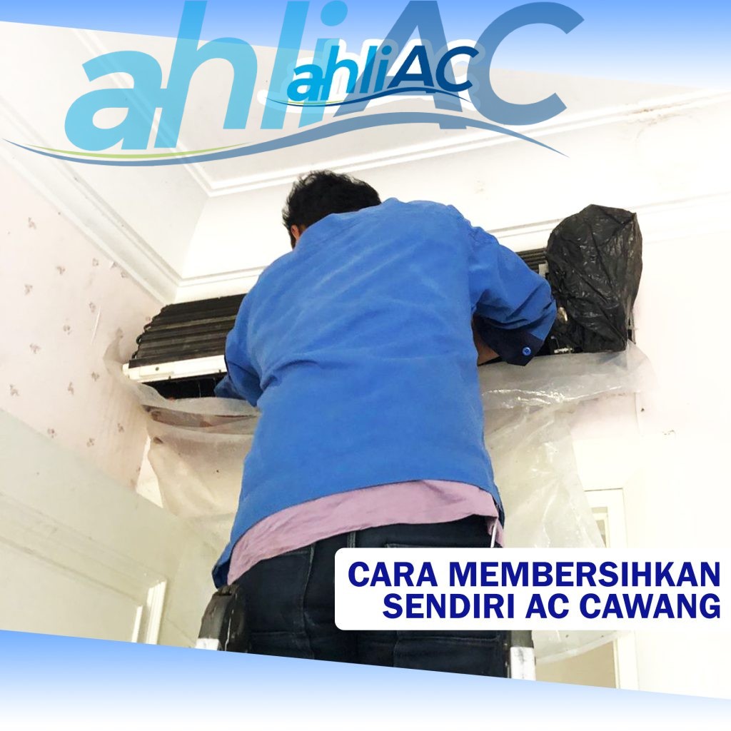 CARA MEMBERSIHKAN SENDIRI AC CAWANG