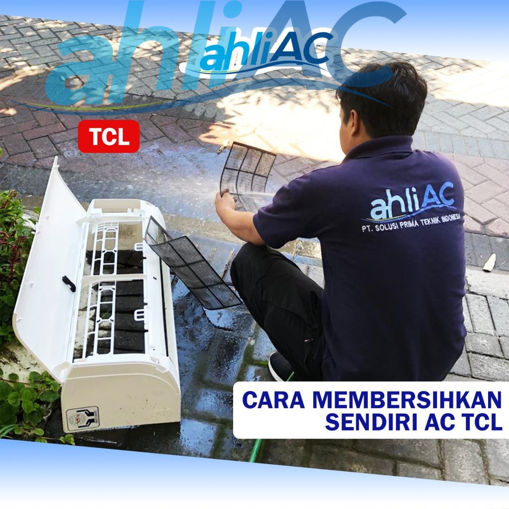 CARA MEMBERSIHKAN SENDIRI AC TCL