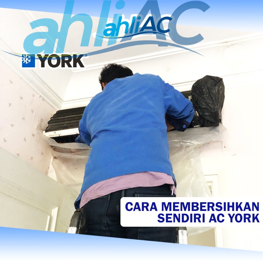 CARA MEMBERSIHKAN SENDIRI AC YORK