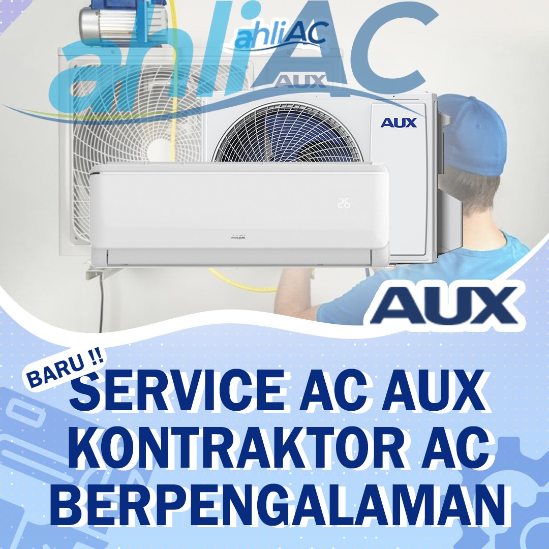 Service AC AUX – Kontraktor AC Berpengalaman