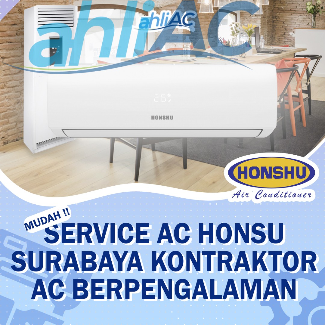 Service AC Honsu Surabaya – Kontraktor AC Berpengalaman