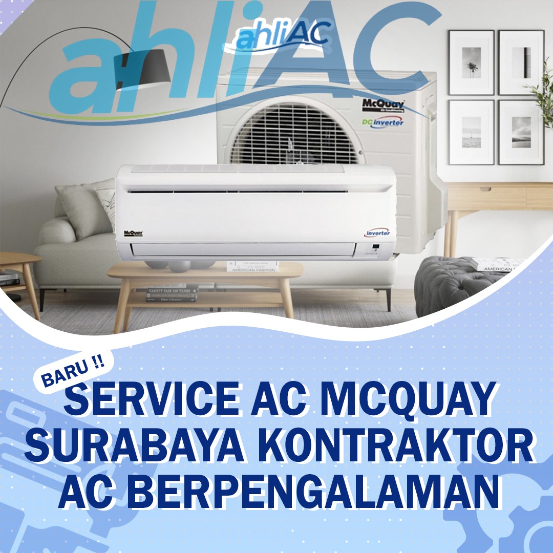 Service AC MCQUAY Surabaya Kontraktor AC Berpengalaman