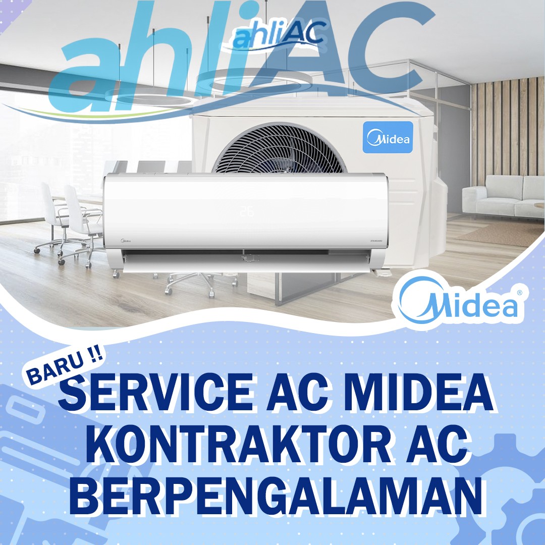 Service AC Midea – Kontraktor AC Berpengalaman