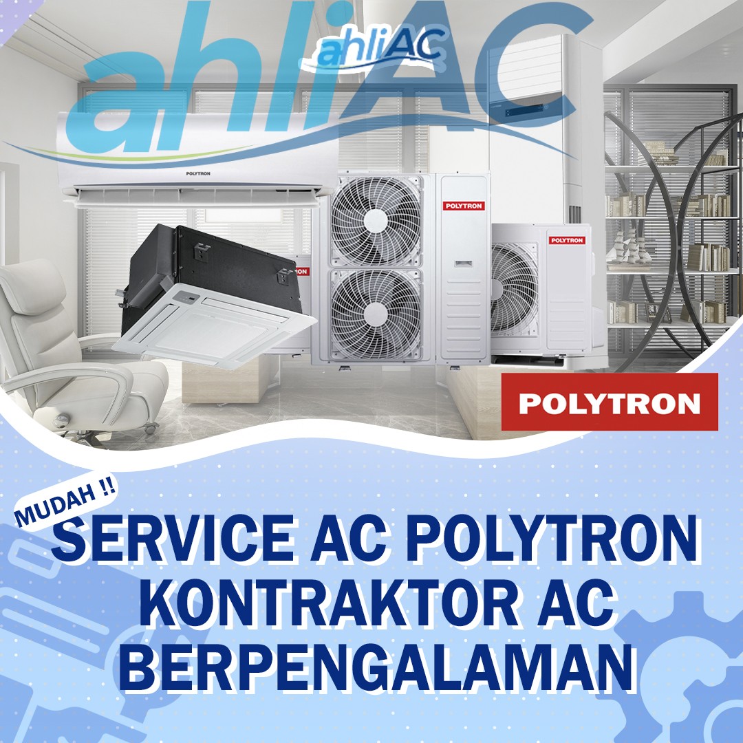 Service AC Polytron – Kontraktor AC Berpengalaman