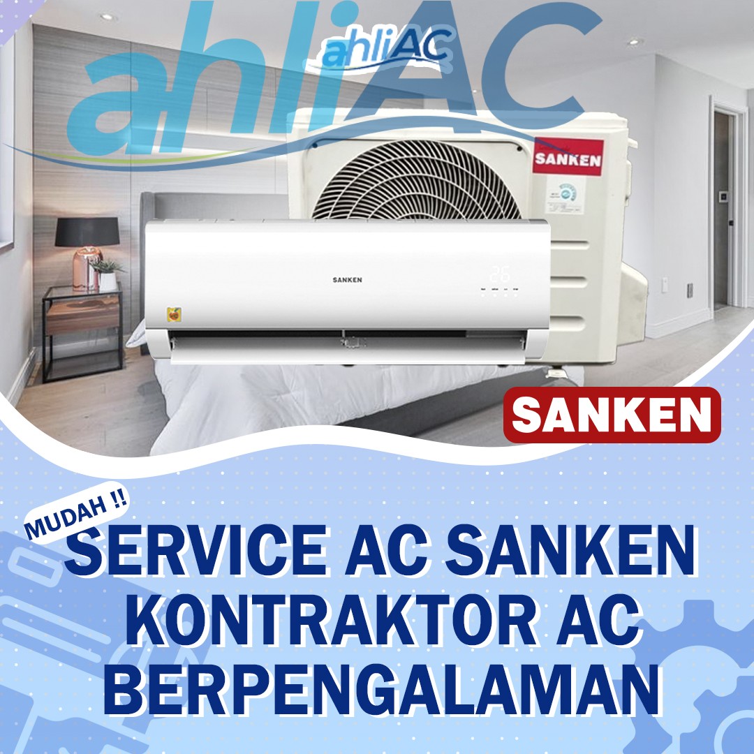 Service AC Sanken – Kontraktor AC Berpengalaman