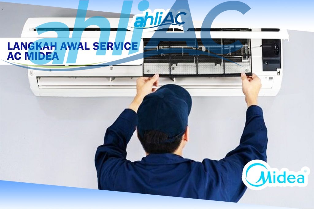 Langkah Awal Service AC Midea