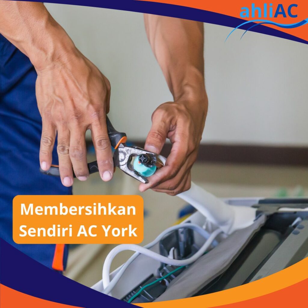 Membersihkan Sendiri AC York