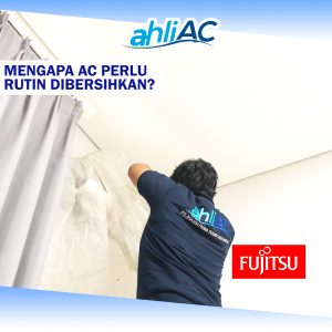 Mengapa AC Perlu Rutin Dibersihkan