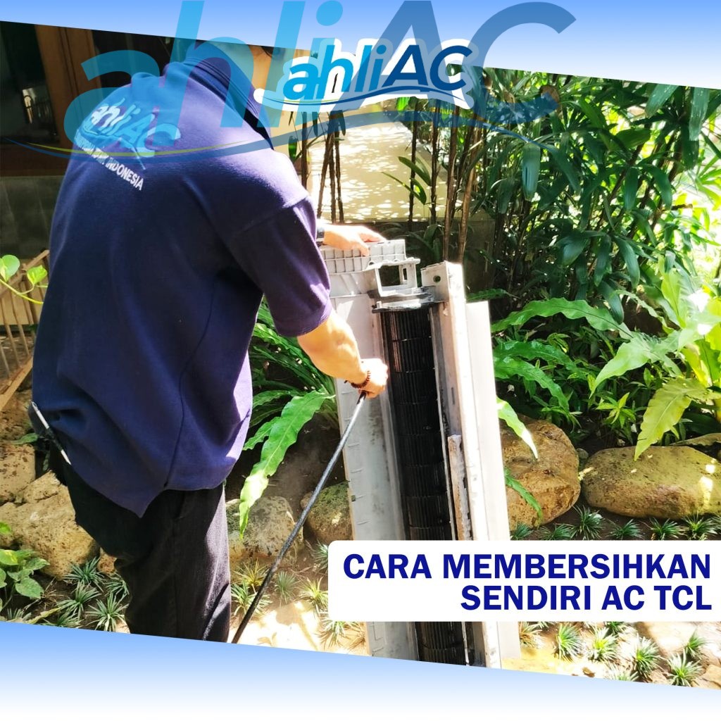 CARA MEMBERSIHKAN SENDIRI AC TCL