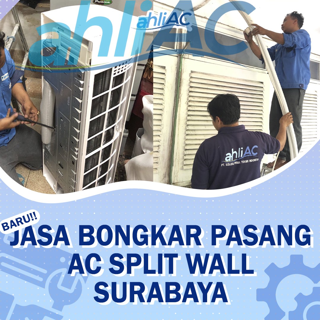 jasa bongkar pasang ac split wall surabaya