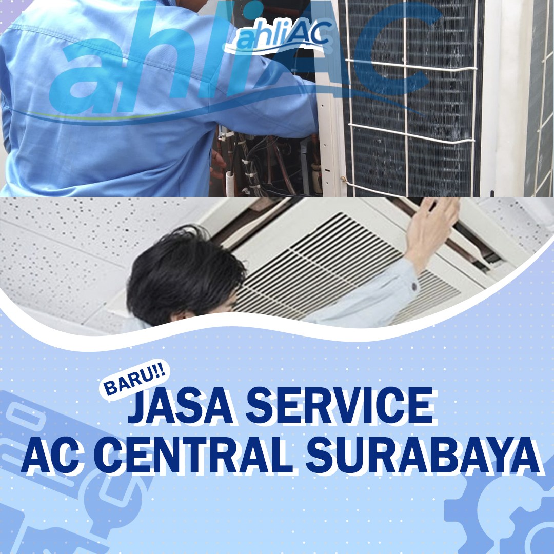 jasa service ac central surabaya