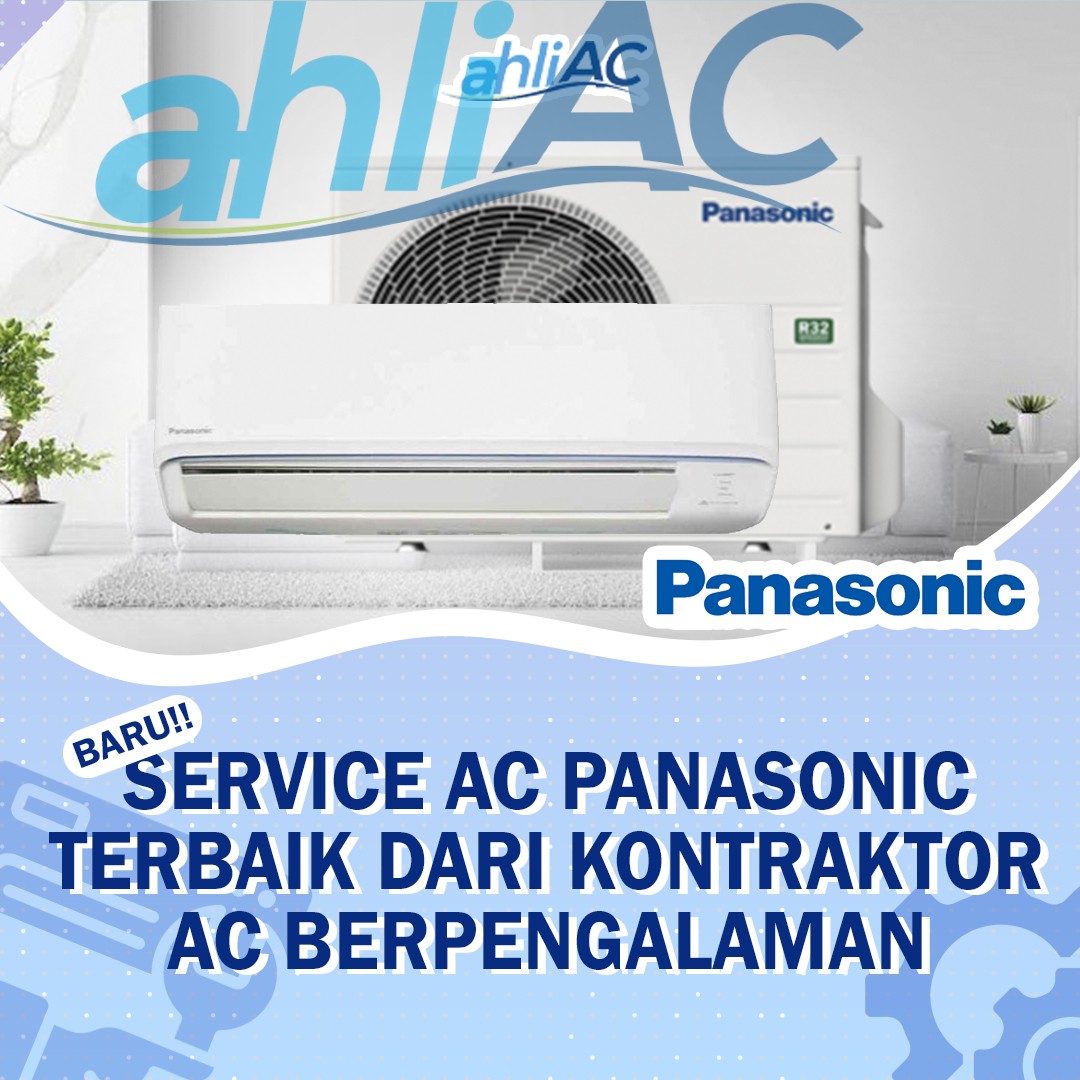 service ac panassonic terbaik dari kontraktor ac berpengalaman